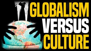 globalism-versus-culture