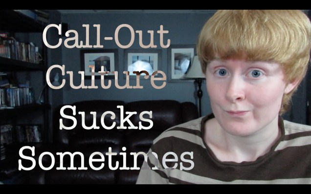 Call-out culture sucks sometimes - social justice - SJWs - identity politics