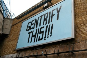 Gentrify This